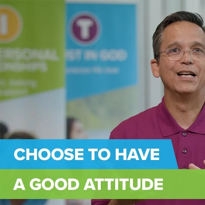 Choose to Have a Good Attitude
