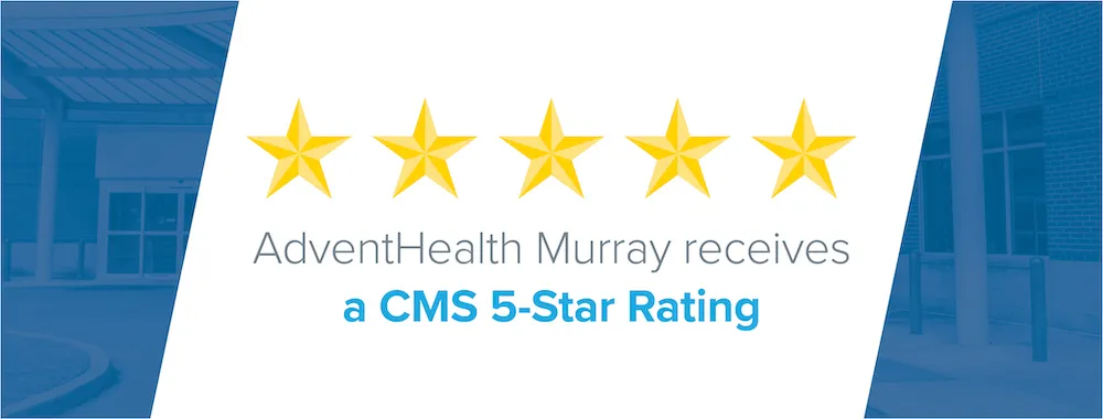 AdventHealth Murray receives 5-star rating from CMS third year in a row